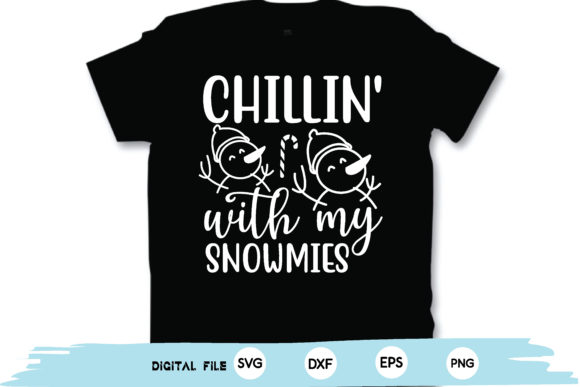 Chillin with My Snowmies Svg: Graphics & T-Shirt Designs Reviewed