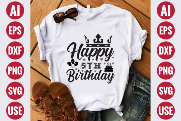Happy 5th Birthday Graphics & T‑Shirt Designs Review
