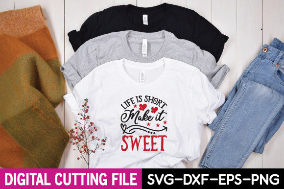 Life is Short Make It Sweet SVG for T-Shirt Graphics and Branding