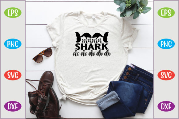 Mama Shark Do Do Do Do Do: T-Shirt Graphics Review