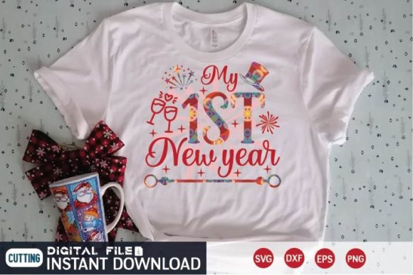 My 1st New Year Svg Graphics for T-Shirt Designs