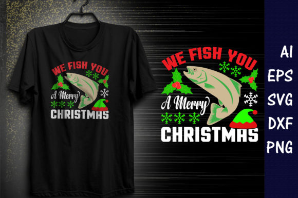 We Fish You a Merry Christmas T-Shirt